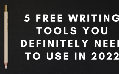 What are the Top 5 Free Writing Assistant Tools to Use in 2022?