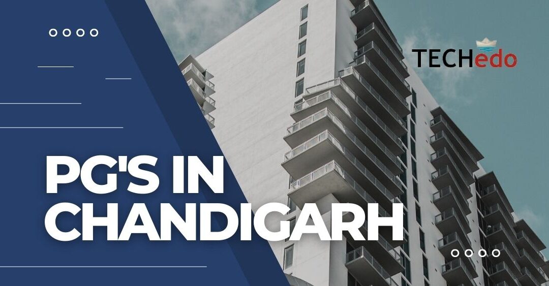 PG’s in Chandigarh: PG for boys & girls