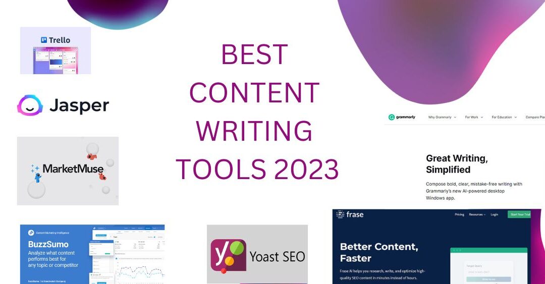 Top 15 Best Content Writing Tools for 2023