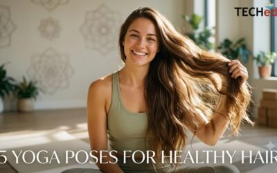 Best 5 yoga asanas for healthy hair